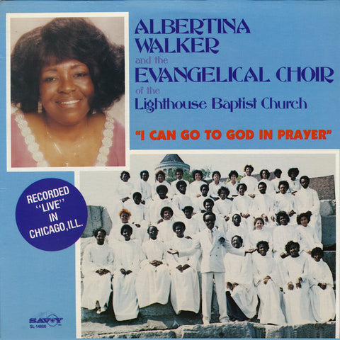 Albertina Walker & The Evangelical Choir of The Lighthouse Baptist Church - I Can Go To God in Prayer