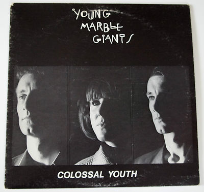 Young Marble Giants - Colossal Youth