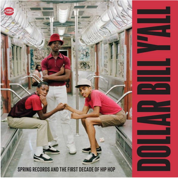 Various Artists / Spring Records And The First Decade Of Hip Hop Various Artists / Spring Records And The First Decade Of Hip Hop