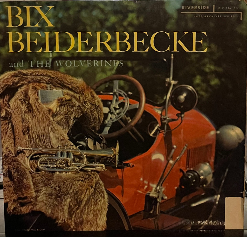 Bix Beiderbeck and The Wolverines - Earliest Recordings