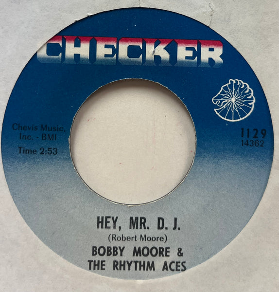 Bobby Moore & The Rhythm Aces - Hey, Mr. D.J. b/w Searching for My 