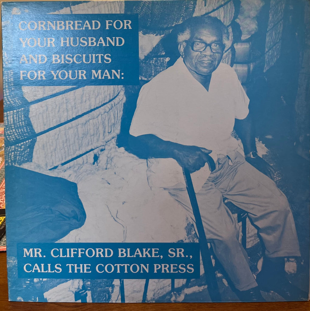 Mr. Clifford Blake, Sr. - Cornbread For Your Husband and Biscuits for Your Man