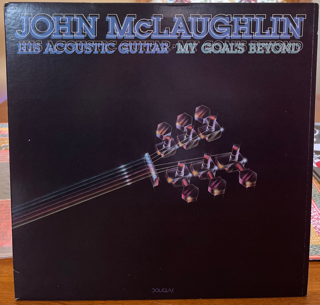 John McLaughlin - His Acoustic Guitar - My Goals Beyond