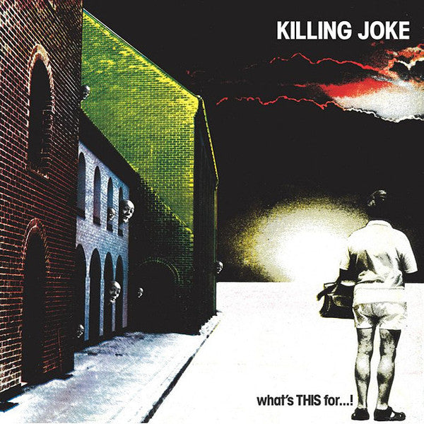 Killing Joke - What's This For...!