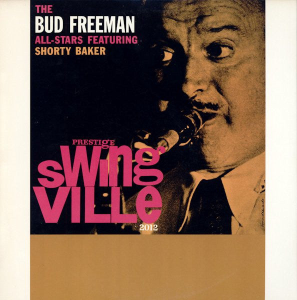 Bud Freeman All-Stars Featuring Shorty Baker
