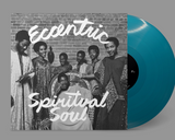 Eccentric Spiritual Soul - on Limited Colored vinyl