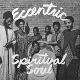 Eccentric Spiritual Soul - on Limited Colored vinyl