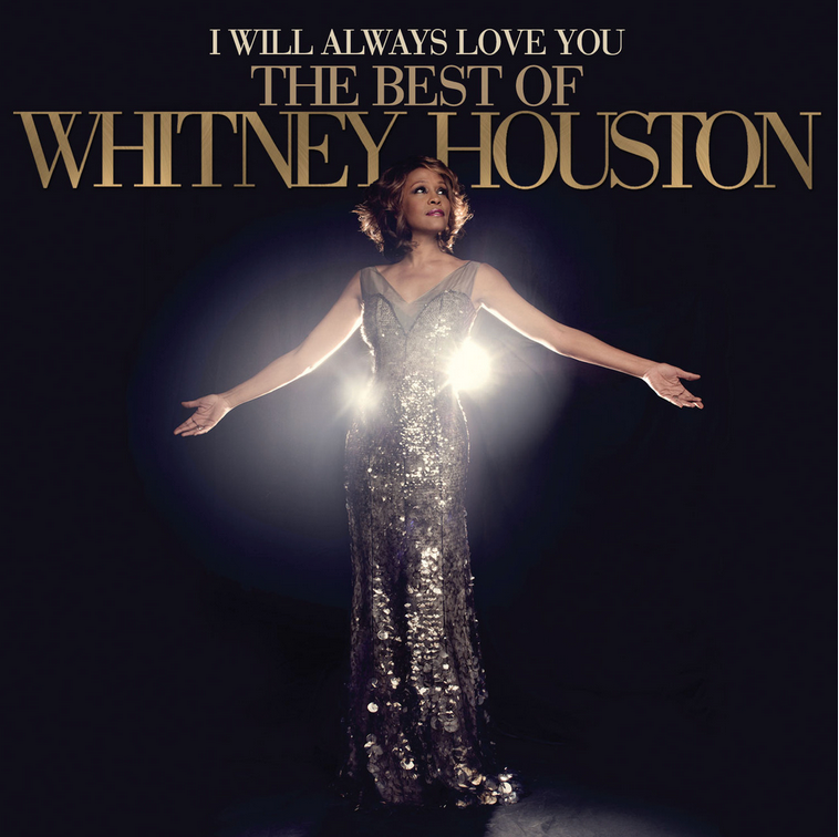 Whitney Houston - I Will Always Love You: The Best of Whitney Houston