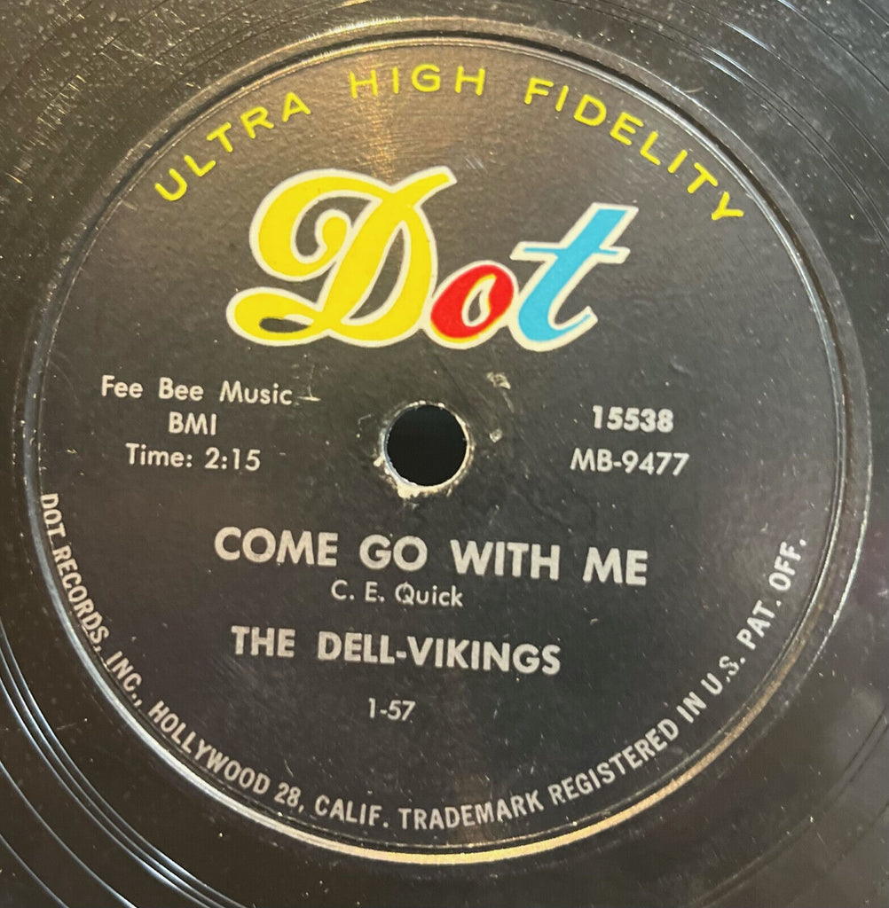 Dell-Vikings - Come Go With Me b/w How Can I Find True Love