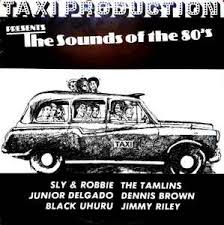 Taxi Production Presents The Sounds of The 80's w/ Sly & Robbie & Black Uhuru