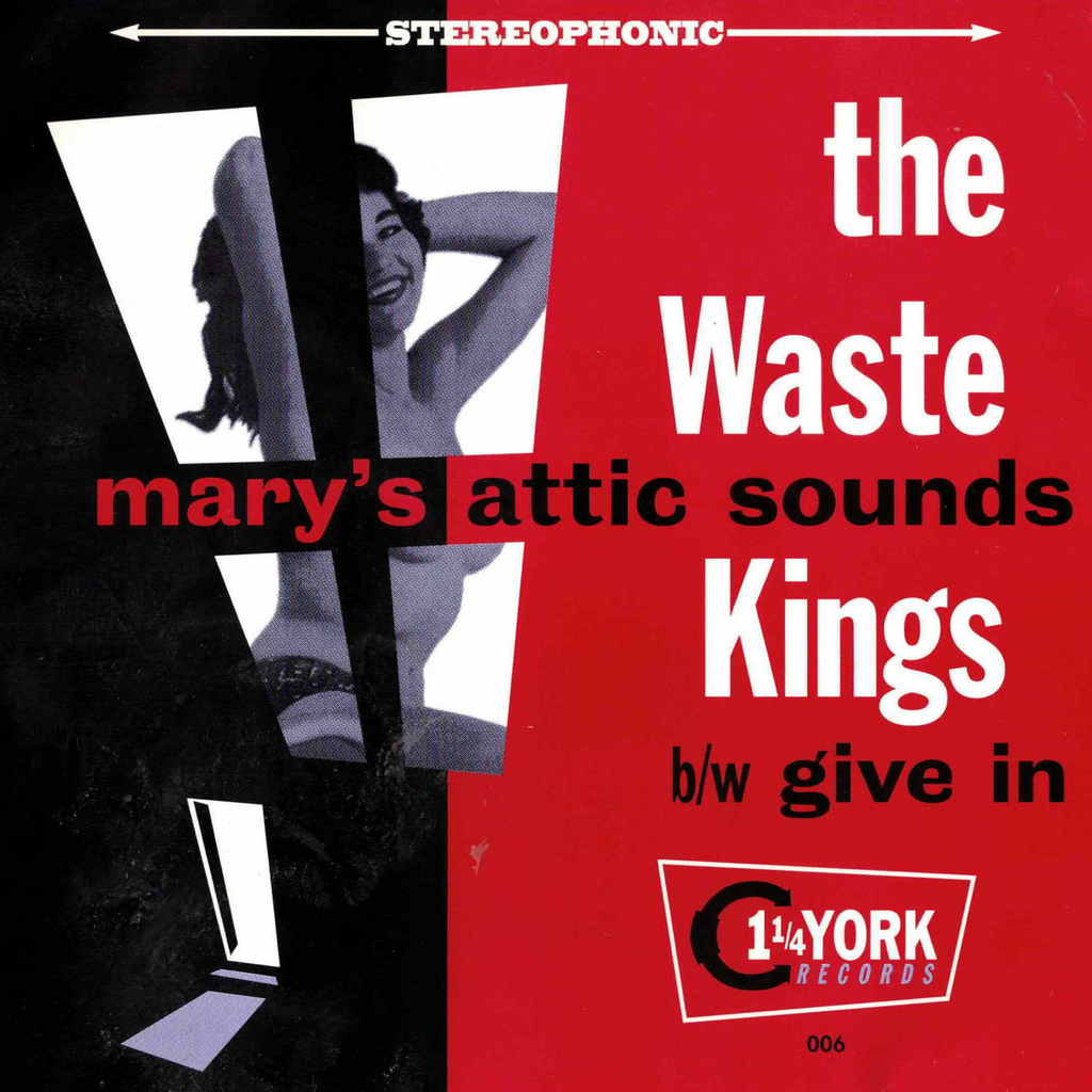 Waste Kings - Mary's Attic Sounds / Give In - 7" single w/ PS