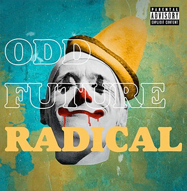 Odd Future - Radical - 2 LP import on colored vinyl – Orbit