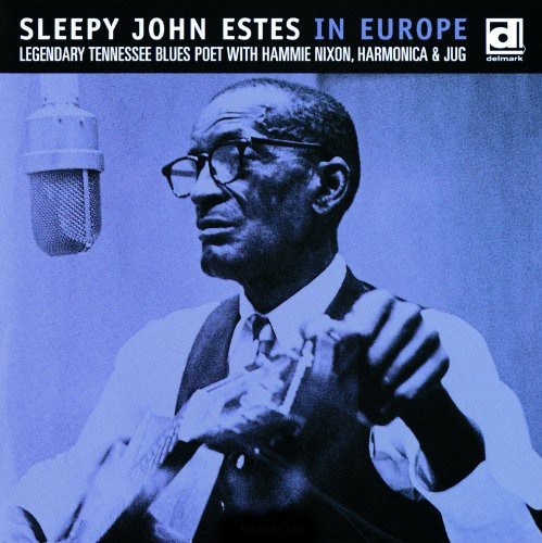 Sleepy John Estes - Sleepy John Estes In Europe