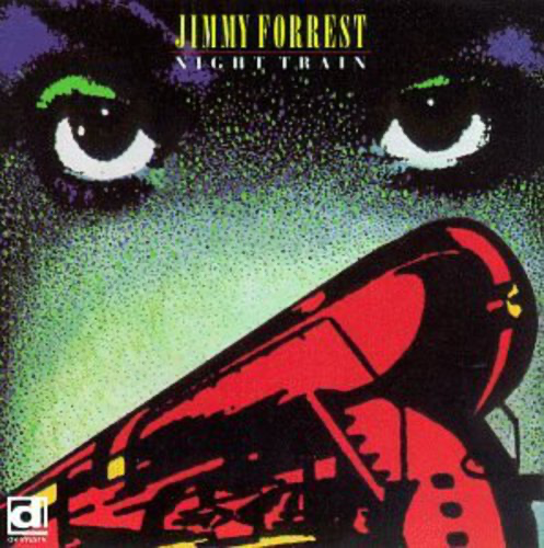 Jimmy Forrest - Night Train