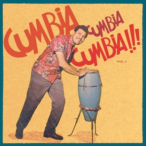 Various - Cumbia, Cumbia, Cumbia Vol 2 - 2 LP set