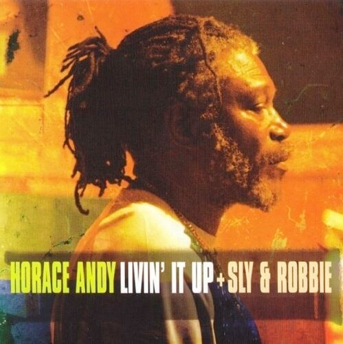 Horace Andy + Sly & Robbie - Livin' It Up - on Limited vinyl for RSD24