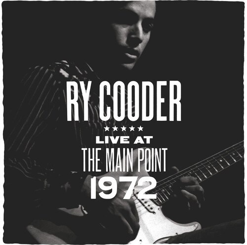 Ry Cooder - Live at the Main Point 1972 - for RSD25