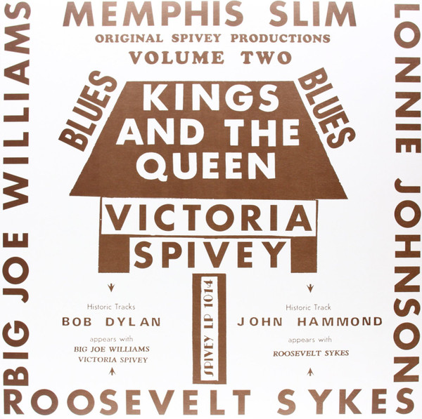 Various - Three Kings and the Queen Volume 2 - Victoria Spivey, Big Joe Williams, Bob Dylan