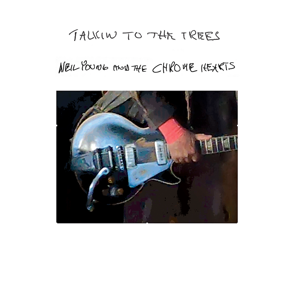 Neil Young - Talkin' To the Trees w/ The Chrome Hearts on limited indie exclusive colored vinyl