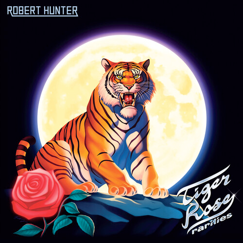 Robert Hunter - TIger Rose Rarities - LP for RSD25