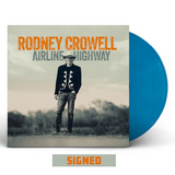 Rodney Crowell - Airline Highway - Exclusive indie edition on limited colored vinyl - AUTOGRAPHED!!!