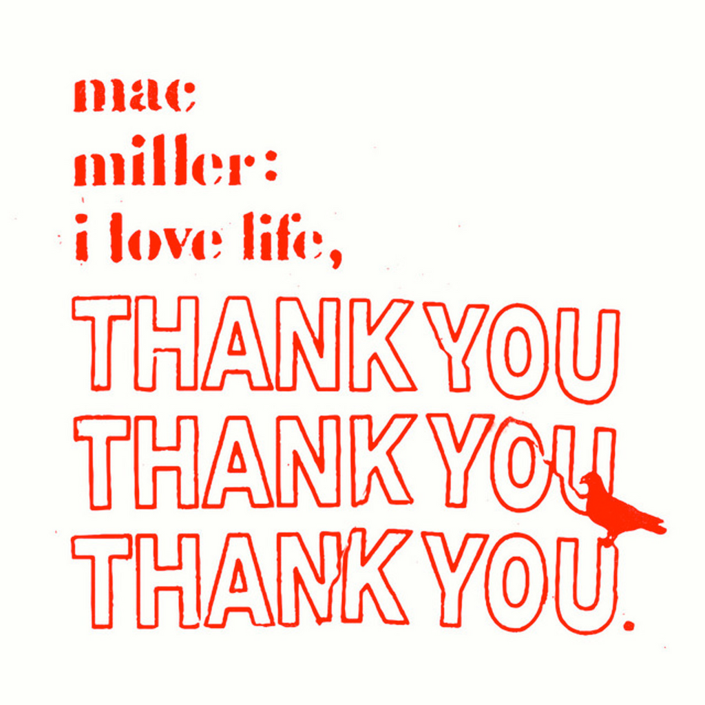 Mac Miller - I Love Life, Thank You Thank You Thank You - on limited CLEAR vinyl