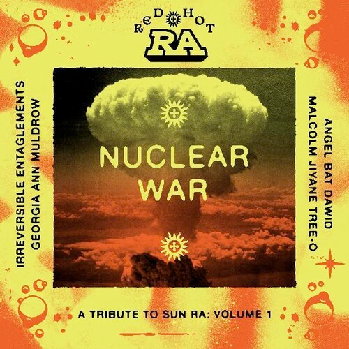 Various - Red Hot + Ra - Nuclear War: A Tribute to Sun Ra Vol 1 - 2 LPs for BF-RSD w/ download