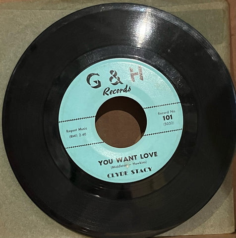 Clyde Stacy - You Want Love b/w Once in a While