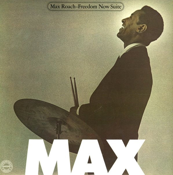 Max Roach - Freedom Now Suite
