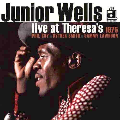 Junior Wells - Live at Theresa's 1975