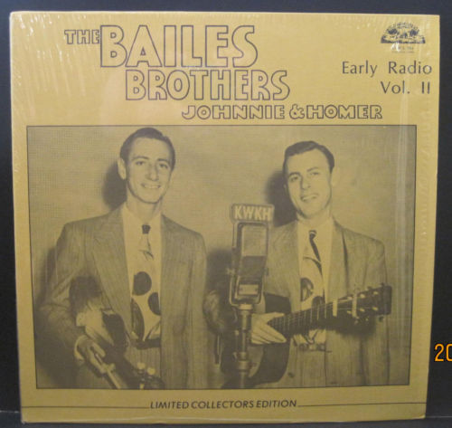 Bailes Brothers Johnnie & Homer - Early Radio Vol. II