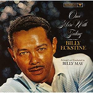 Billy Eckstine - Once More with Feeling