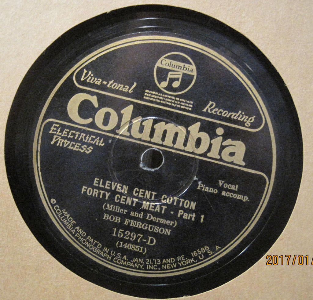 Bob Ferguson - Eleven Cent Cotton Forty Cent Meat Part 1 and 2