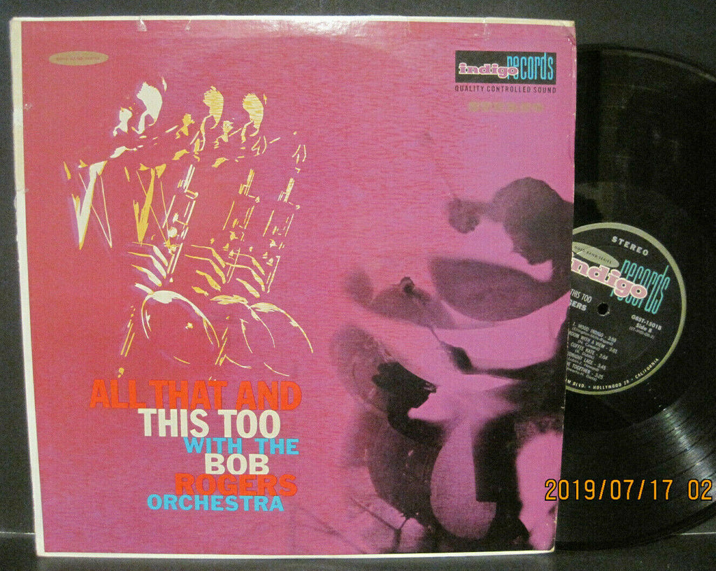 Bob Rogers Orchestra - All That and This Too