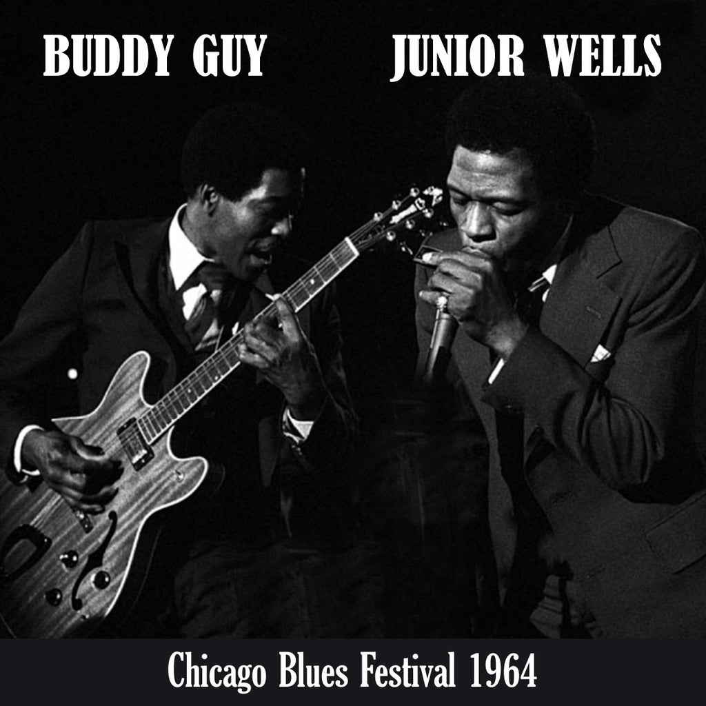 Buddy Guy & Junior Wells - Chicago Blues Festival 1964