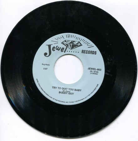 Buddy Guy - Try To Quit You Baby / Sit And Cry