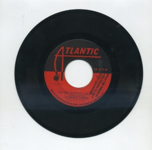 Clarence Carter - The Few Troubles I've Had/ Take It Off Him And Put It On Me