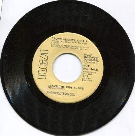 Crown Heights Affair - Leave the Kids Alone - (Stereo)/ Leave the Kids Alone - (Mono)