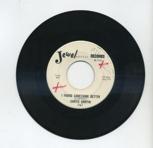 Curtis Griffin - I Found Something Better / Baby Have Your Way