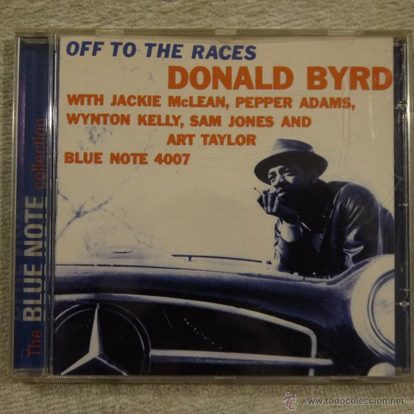 Donald Byrd / Off To The Races-