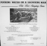 Five Singing Sons - Pouring Water on a Drowning Man