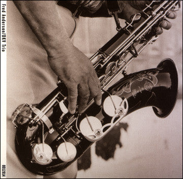 Fred Anderson / DKV Trio - s/t