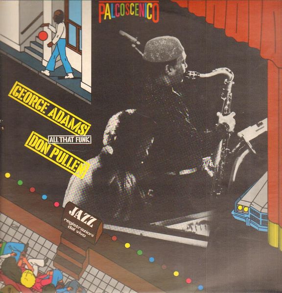 George Adams and Don Pullen - All That Funk