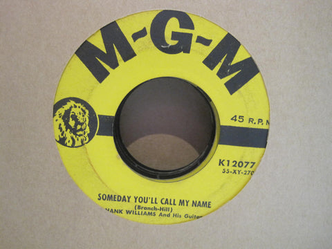 Hank Williams - Someday You'll Call My Name b/w The First Fall of Snow