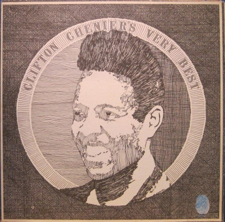 Clifton Chenier - Very Best