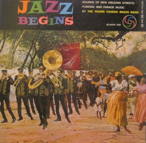Young Tuxedo Brass Band - Jazz Begins