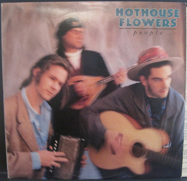 Hothouse Flowers - People – Orbit Records