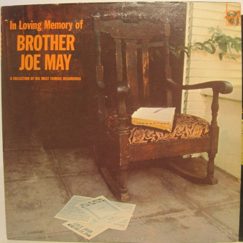 Brother Joe May - In Loving Memory of
