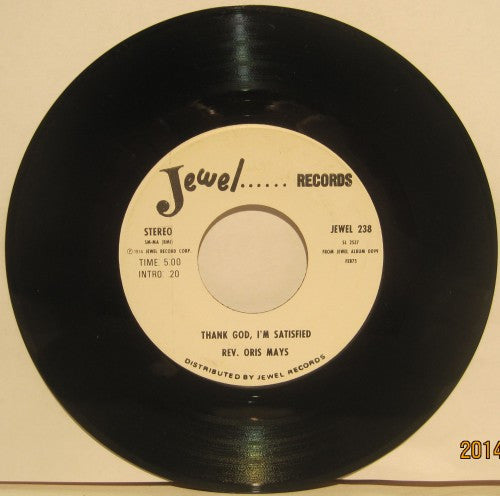 Reverend Oris Mays - Thank God, I'm Satisfied/ Religion ain't what it used to be