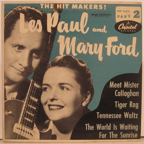 Les Paul and Mary Ford - The Hit Makers!